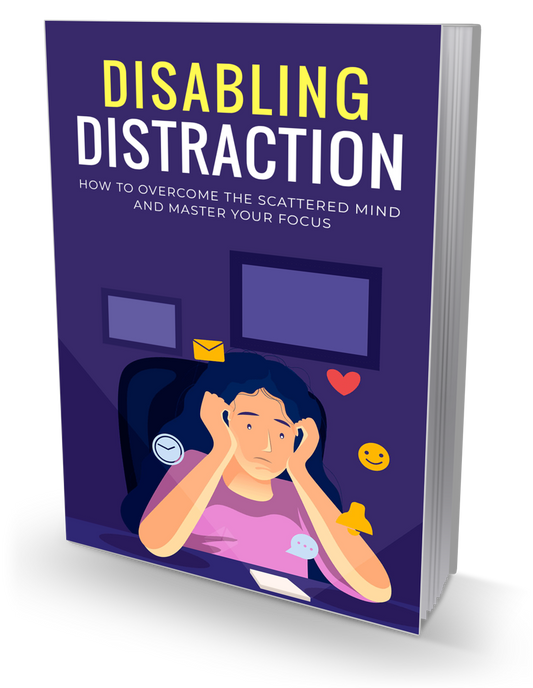 Disabling Distraction